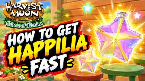 Harvest Moon Echoes of Teradea How to Get Happilia Fast — PK Doomy